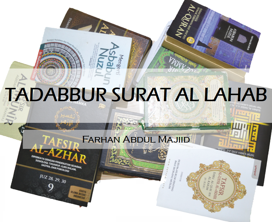 Tadabbur Surat Al Lahab – FARHAN ABDUL MAJIID