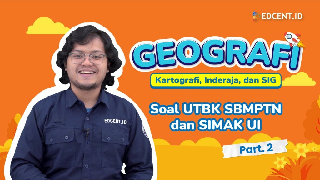 Pembahasan Soal Geografi SIMAK UI 2022 -Kartografi, Inderaja, dan&nbsp;SIG
