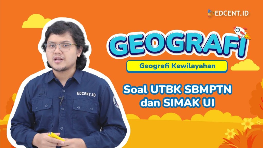 Pembahasan Soal Geografi SIMAK UI – Bab&nbsp;Kewilayahan