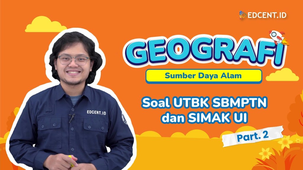 Pembahasan Soal Geografi SIMAK UI – Bab Sumber Daya&nbsp;Alam