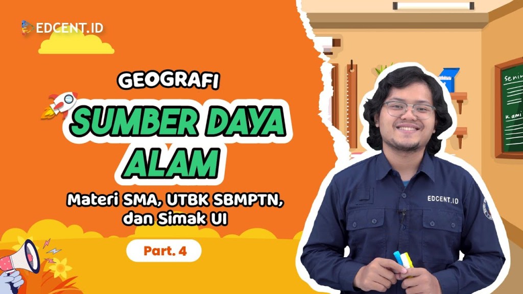 Materi Geografi SIMAK UI 2023 – Sumber Daya Alam | Part&nbsp;4