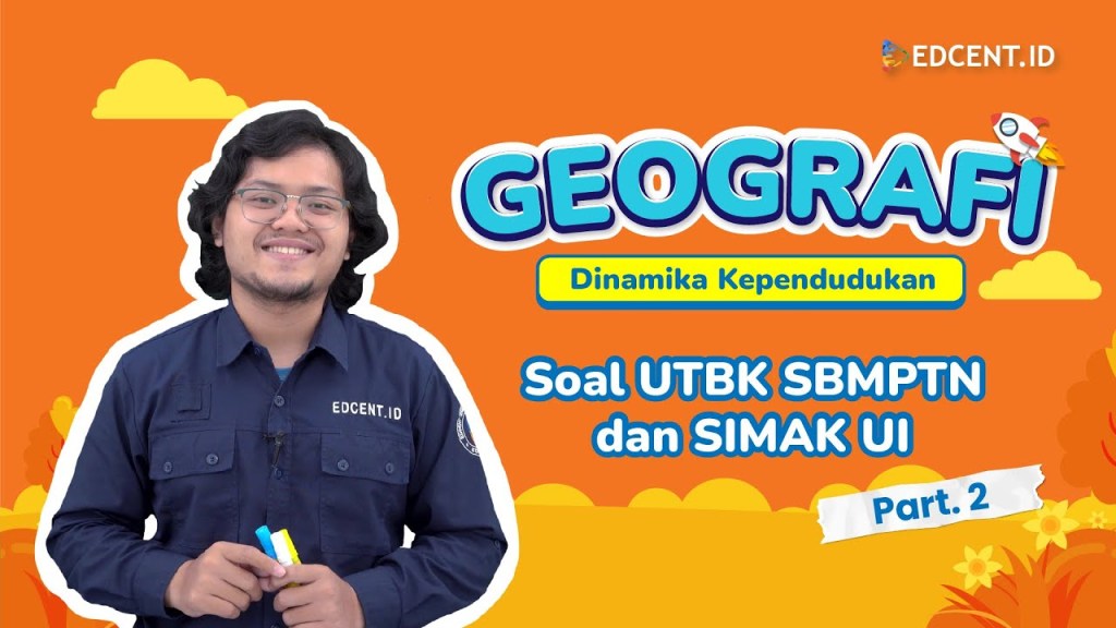 Pembahasan Soal Geografi SIMAK UI – Dinamika&nbsp;Kependudukan