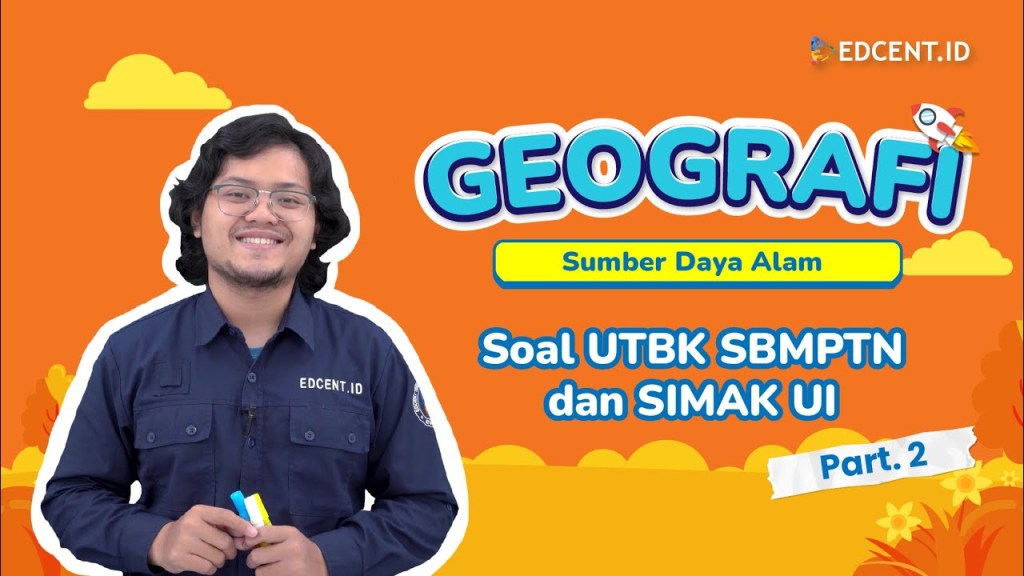 Pembahasan Soal Geografi SIMAK UI – Bab Sumber Daya&nbsp;Alam